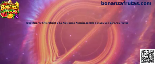 Identificar el sitio oficial o aplicación autorizada relacionada con Bonanza Frutas