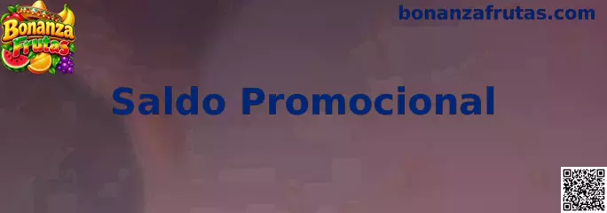 Información sobre Saldo Promocional en Bonanza Frutas