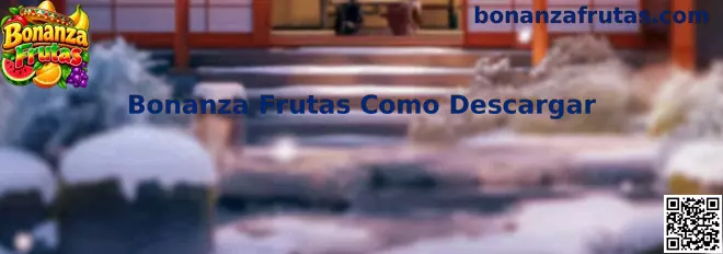 Guía visual para descargar Bonanza Frutas
