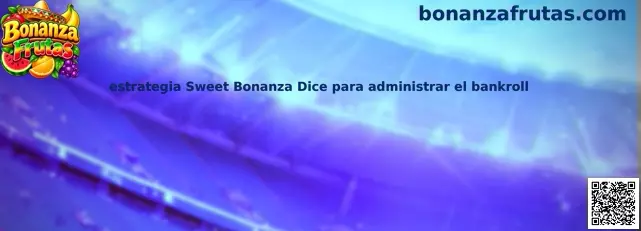 Imagen ilustrativa de la estrategia de Sweet Bonanza Dice para administrar el bankroll con límites de apuesta y presupuesto.