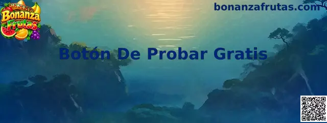 Guía visual sobre el Botón De Probar Gratis de Bonanza Frutas