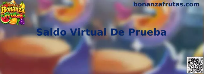 Saldo Virtual De Prueba de Bonanza Frutas