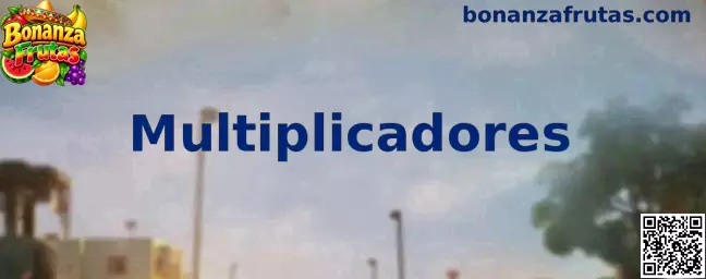 Multiplicadores en el juego Bonanza Frutas