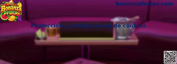 Protección y configuración de cookies de Bonanza Frutas