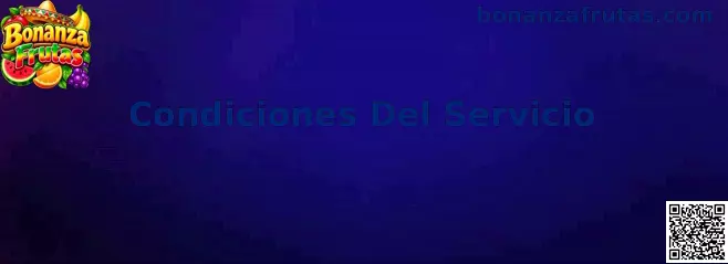 Condiciones Del Servicio Bonanza Frutas